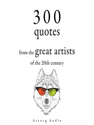 cover image of 300 Quotations from the Great Artists of the 20th Century